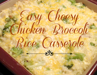 Easy Cheesy Chicken Broccoli Rice Casserole